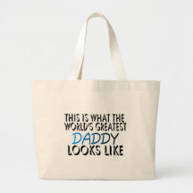 This Is What The World's Greatest Daddy (2) Bags