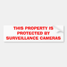 THIS PROPERTY IS PROTECTED BY SURVEILLANCE CAMERAS BUMPER STICKERS