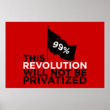 This revolution will not be privatised - 99% print