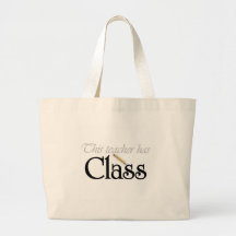 This Teacher Has Class Tshirts and Gifts Canvas Bags