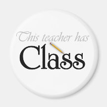 This Teacher Has Class Tshirts and Gifts Magnet