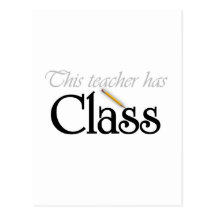 This Teacher Has Class Tshirts and Gifts Postcards