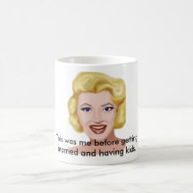 This Was Me Before Getting Married Mug!
