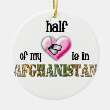 This year Half of my heart is in Afghanistan Christmas Tree Ornament