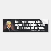Thomas Jefferson Quote on the 2nd Amendment Bumper Sticker