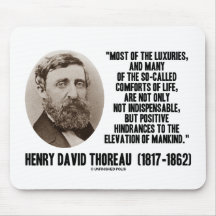 Thoreau Luxuries So-Called Comforts Of Life Quote Mouse Pad