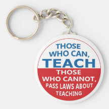 Those Who Can Teach, Those who Cannot Keychain