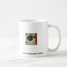 thumbnailCA1TDUCV, CAN I PLEASE HAVE A DRINK Mug