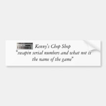 thumbnailCAB3NC7M, Kenny's Chop Shop "swapin se... Bumper Stickers