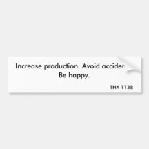 THX 1138 - Production 2 Bumper Stickers