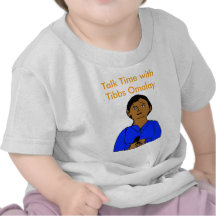 Tibbs Talk Time with Tibbs Omalay Baby T-shirt