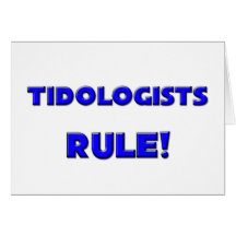 Tidologists Rule! Greeting Card