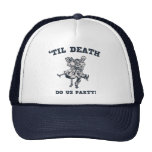 'Til Death Do Us Hats