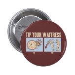 Tip Your Waitress Buttons