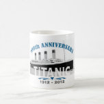 Titanic Sinking 100 Year Anniversary Coffee Mugs