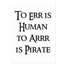 To Arrr is Pirate Postcard