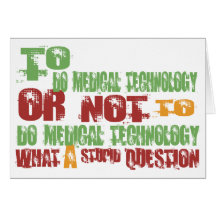 To Do Medical Technology Greeting Cards