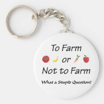 To Farm or not to farm Version 2 Keychains