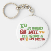 To Lift Weights Key Chain