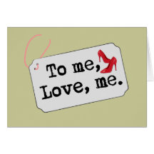 To me, Love, me (heels) Greeting Card
