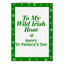 To My Wild Irish Rose Greeting Cards