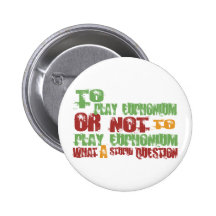 To Play Euphonium Pinback Buttons