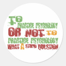 To Practice Psychology Round Stickers