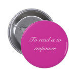 To read is to empower pin