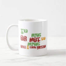 To Report Mug
