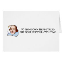to-thine-own-self-be-true-but greeting cards