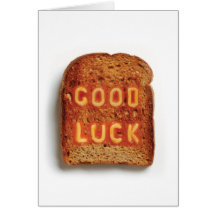 Toast  - GoodLuck Greeting Card