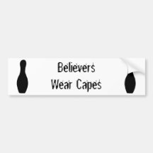 Toby: Believers Wear Capes Bumper Sticker