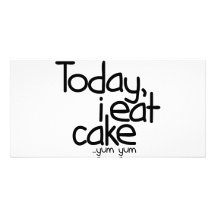 Today i eat cake (Birthday) Photo Card Template