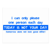 Today Is Not Your Day - Bad Day Funny Humour Comed Postcard