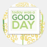 Today was a Good Day Stickers