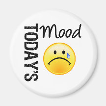 Today's Mood Emoticon Teary Magnet