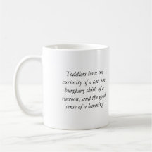 Toddlers are fearless explorers mugs