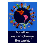 Together we can change the world Notecard
