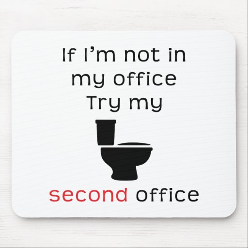 Toilet second office funny tee mouse pad