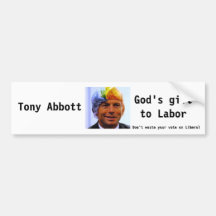 Tony Abbott, Gods Gift Bumper Sticker