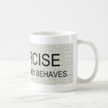 TOP Exercise Til Your Body Behaves Mug