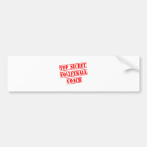 Top Secret Volleyball Coach Bumper Stickers