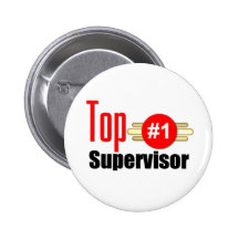 Top Supervisor Pinback Buttons