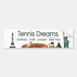 TOP Tennis Dreams Bumper Sticker