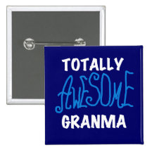 Totally Awesome Granma Blue T-shirts and Gifts Pinback Button