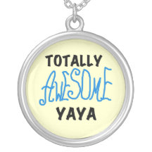 Totally Awesome Yaya T-shirts and Gifts Necklaces