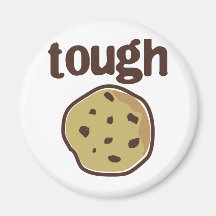 Tough Cookie T-shirt Fridge Magnet