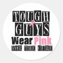 Tough Guys Wear Pink For The Cure Round Stickers