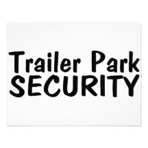 Trailer Park Security Announcements