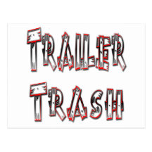 Trailer Trash Post Card